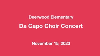 Deerwood Da Capo Choir 2023 [upl. by Atiuqal]