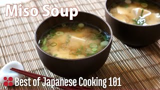 Miso Soup Recipe  Best of Japanese Cooking 101 [upl. by Tongue412]