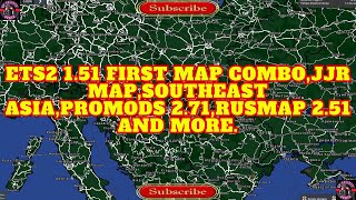 ETS2 151 MAP COMBOJJR MAPSOUTHEAS ASIAPROMODS 271RUSMAP 251 and more [upl. by Molahs464]