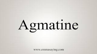 How To Say Agmatine [upl. by Natsrik749]