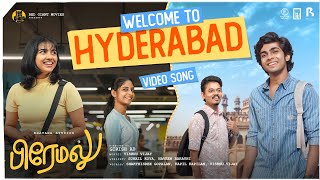 Welcome To Hyderabad Video Song  Premalu Tamil  Naslen  Mamitha  Girish AD  Red Giant Movies [upl. by Areehs]