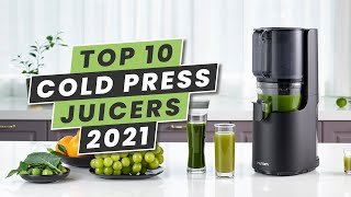 Top 10 Best Cold Press Juicers to Buy in 2021 [upl. by Nodnorb]