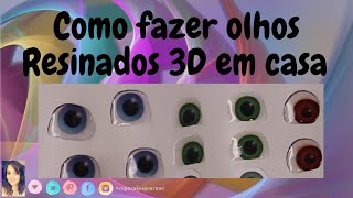 COMO FAZER ADESIVO DE OLHO RESINADO 3D EM CASA PASSO A PASSO SUPER FACIL PARA PORCELANA FRIA  EVA [upl. by Jacintha]