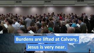 Burdens Are Lifted At Calvary  wlyrics  Congregational Singing [upl. by Llenhoj]