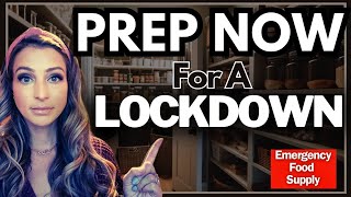 Prepping For Another Lockdown  Build Your Emergency Food Stockpile NOW [upl. by Mott187]