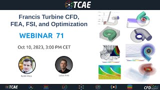 Webinar 71  Francis Turbine CFD FEA FSI and Optimization Oct 10 2023 [upl. by Dloniger959]