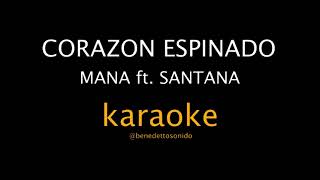 KARAOKE  Corazón espinado  Maná ft Santana [upl. by Inajar948]