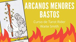 ARCANOS MENORES BASTOS  Curso de Tarot online gratuito Rider Waite Smith [upl. by Demetria]