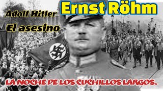 quotLa vida y muerte de Ernst Rohm El oscuro líder de las SA en la era naziquot [upl. by Roberta957]