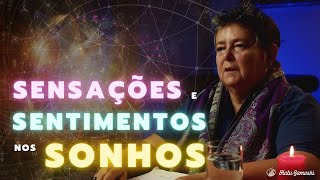 Como Lembrar de SONHOS e PROJEÇÕES ASTRAIS Ensinamentos Fundamentais sobre SENSAÇÕES e SENTIMENTOS [upl. by Papageno]