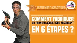 Panneau acoustique  comment les fabriquer soi même en 6 étapes [upl. by Erej807]