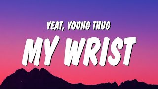 Yeat amp Young Thug  My wrist  1 Hour LoopLyrics [upl. by Nemlaz25]