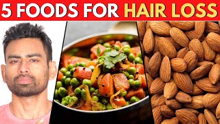 5 Amazing Foods that Stop Hair Fall 100 Guaranteed [upl. by Suiradel774]