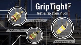 Product Overview  GripTight Test and Isolation Plugs [upl. by Lav]