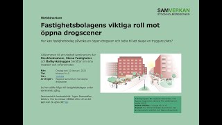 Fastighetsbolagens viktiga roll mot öppna drogscener [upl. by Nemzzaj]