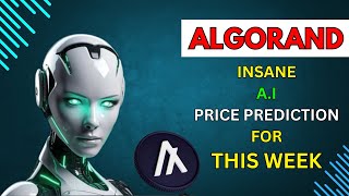 Insane ALGORAND Price Prediction for THIS WEEK by AI [upl. by Leivad]