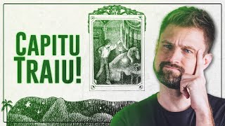 CAPITU TRAIU  Uma breve discussão sobre Dom Casmurro de Machado de Assis [upl. by Nosniv]