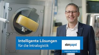 Intelligente Lösungen für die Intralogistik  ebmpapst [upl. by Ji]