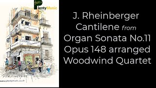 J Rheinberger  Cantilene from Organ Sonata No11 Opus 148 arr woodwind quartet [upl. by Nwahsav]