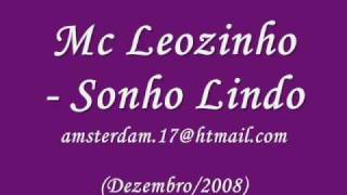 Mc Leozinho  Sonho lindo [upl. by Lynne]