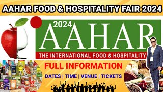 Aahar 2024  Aahar food amp hospitality fair 2024  Full Information TicketDate aahar2024 [upl. by Ahsilam]