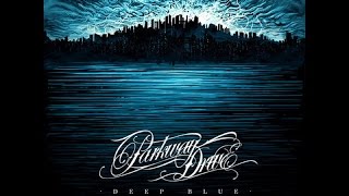 Parkway Drive  Deep Blue Album HQ [upl. by Haon210]