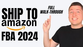 2024  How To Send Your First Shipment To Amazon FBA Step by Step Beginner Tutorial [upl. by Ladin]