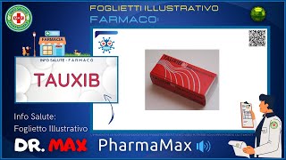 ❓ Cosè il 💊 Farmaco TAUXIB 🗺️ Foglietto Illustrativo Bugiardino 👔 ᗪᖇ ᗰᗩ᙭ [upl. by Elexa]