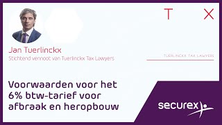 Voorwaarden voor het 6 btwtarief voor afbraak en heropbouw  Securex [upl. by Cirnek230]