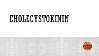 Cholecystokinin [upl. by Seidler893]