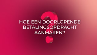 Belfius Mobile  Hoe een doorlopende betalingsopdracht aanmaken [upl. by Dierolf658]