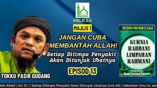 Tokku PG  KRLR 20 Episod 13  Majlis 1 Jangan Cuba Membantah Allah  Siri 12 [upl. by Eilyab]