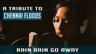 The Rain Song  Tribute to Chennai Floods  Bhavatharini Shalini Singh [upl. by Berard239]