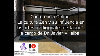 Conferencia online “La cultura Zen y su influencia en las artes tradicionales de Japón” [upl. by Marti]