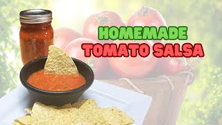 Learn to Make Delicious Homemade Salsa [upl. by Val]