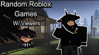 Random Roblox Games w Viewers [upl. by Cornish]