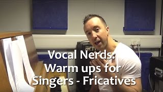 Warm ups for singers  fricatives [upl. by Ilyssa]