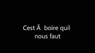 Cest Ã boire quil nous faut [upl. by Flieger]