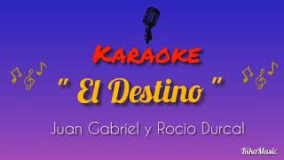 El Destino  karaoke 1 tono ranchera Juan Gabriel amp Rocío Durcal 🎶 [upl. by Ximenes]