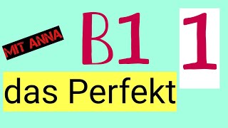 Lektion 1  Deutsch lernen mit Anna  B1  das Perfekt [upl. by Hubie]