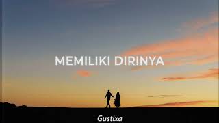 Gustixa amp Adila Fitriani  memiliki dirinya Official Audio [upl. by Siugram314]