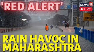 Mumbai Rain News Today Live  Pune Rain News Live  IMD’s Red Alert For Maharashtra  News18 N18L [upl. by Ivz]