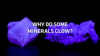 Ask A Scientist  Why Do Some Minerals Glow [upl. by Arte714]