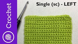 How to Single Crochet  Beginner Crochet Lesson 1  Left Handed CC [upl. by Ballou599]