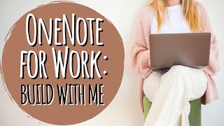 Build With Me OneNote for Work Setup [upl. by Namyl643]