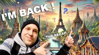 IM BACK   6 Months Recap Paris Montreal amp Thailand [upl. by Yanahs632]