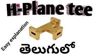 HPlane tee in Microwave Engineering in telugu [upl. by Christensen]