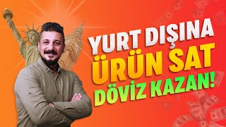 Yurt Dışına Nasıl Satış Yapılır 💵 Eihracat ile İnternetten Dolar Kazanmak [upl. by Cerelia]