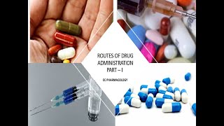 Routes of Drug Administration  Part I [upl. by Huang]