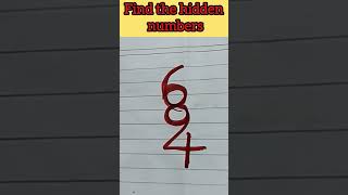 Find the hidden numbers short shorts shortsfeed trending viral numberpuzzle puzzle maths [upl. by Rattan296]